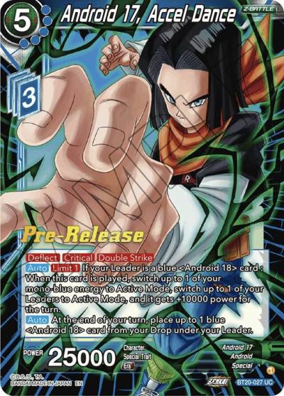 Android 17 Accel Dance BT20-027 Power Absorbed Pre-Release Cards Dragonball Super card