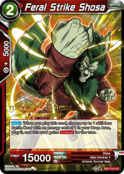 Feral Strike Shosa Divine Multiverse Draft Tournament DB2-016 Tournament Promotion Cards Dragonball Super card